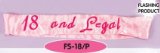 Pink Birthday party sash - 18th birthdya party sash - flashing pink party sash