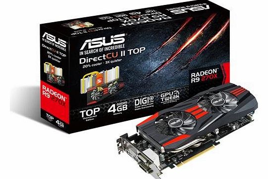 ASUS  AMD Radeon R9 270X DirectCU II Top 4GB GDDR5 Graphics Card (PCI Express 3.0, HDMI, DVI-I, DVI-D, Display Port, 256-bit, DIGI  VRM with SAP, GPU Tweak Utility with Streaming)