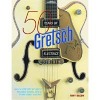 50 Years of Gretsch