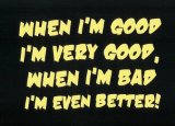 Edward Sinclair When Im good Im very good, when Im bad Im even better skinni fit tee, Black, one size