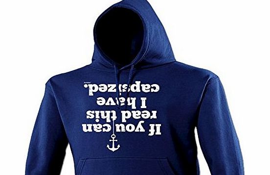 IF YOU CAN READ THIS I HAVE CAPSIZED (L - NAVY) NEW PREMIUM HOODIE - slogan funny clothing joke novelty vintage retro top mens ladies girl boy sweatshirt men women hoody hoodies fashion urban cool gee