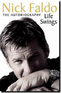 NICK FALDO - LIFE SWINGS