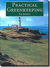 PRACTICAL GREENKEEPING - 2ND EDITION