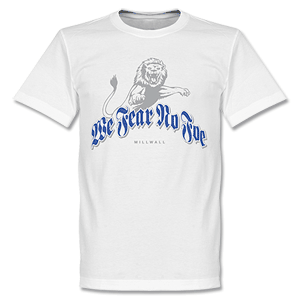 We Fear No Foe Millwall T-shirt