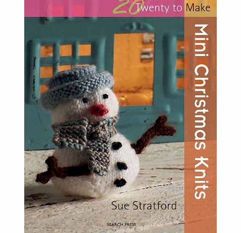 Search Press Mini Christmas Knits (Twenty to Make)