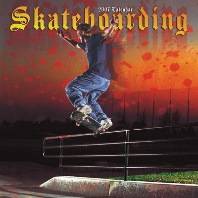 Sport Skateboarding 2006 Calendar