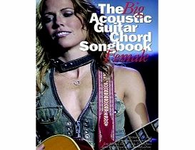 The Big Acoustic Guitar Chord Songbook Female