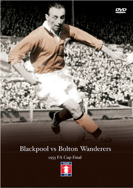 Blackpool v Bolton Wanderers 1953 FA Cup Final