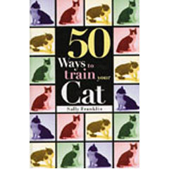 50 Ways to Train Your Cat