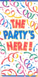 Door poster - The partys here - plastic- 85x165cm